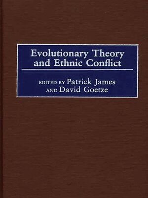 cover image of Evolutionary Theory and Ethnic Conflict